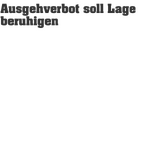 Ausgehverbot%20soll%20Lage%20beruhigen.png
